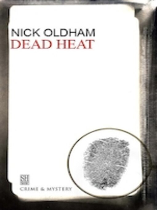 Title details for Dead Heat by Nick Oldham - Available